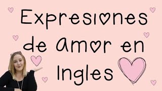 Frases de Amor en Ingles y Español | Love Expressions | English with Kayleigh screenshot 3