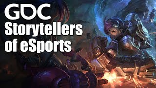 Storytellers of eSports