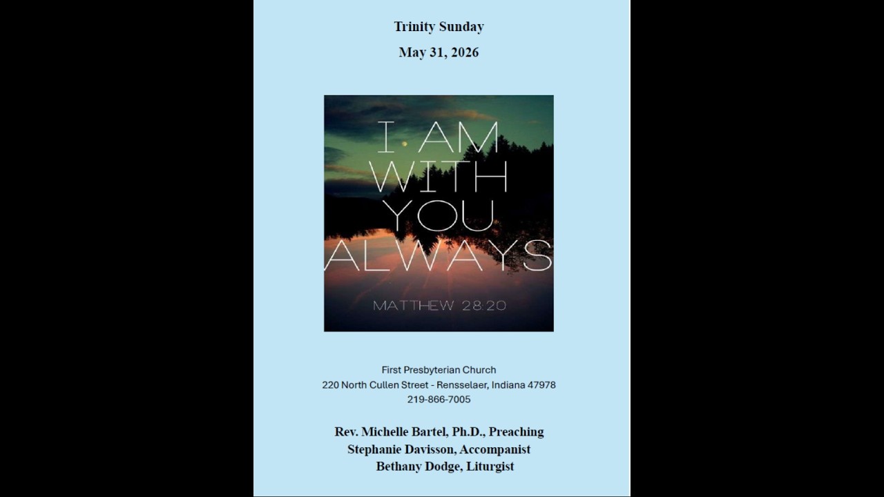 First Presbyterian Church - Rensselaer Live Stream May 31, 2026