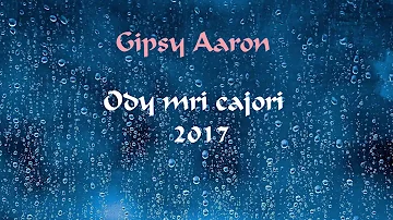 Gipsy Aaron - Bešel Peske Čorori |2017|