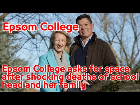 Emma Pattison.. Epsom College asks for space after shocking deaths of school head and her family