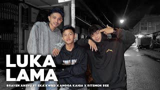 LUKA LAMA - BrayenAnsyu ft. Eka Kwnd ft. Ritsmonbee x Angga Kaiga BASSSOMBAR