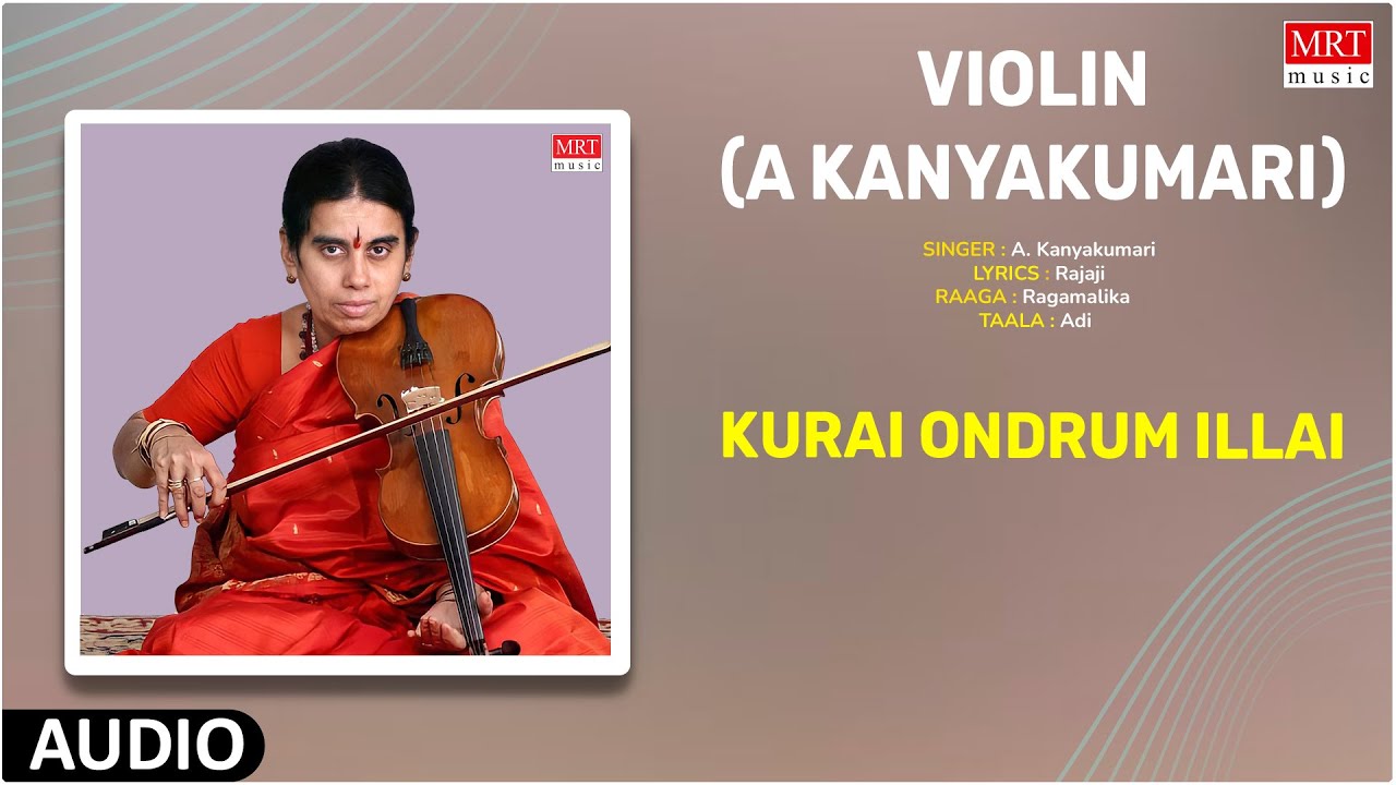 Carnatic Classical Instrumental Violin 2 Kurai Ondrum Illai By
