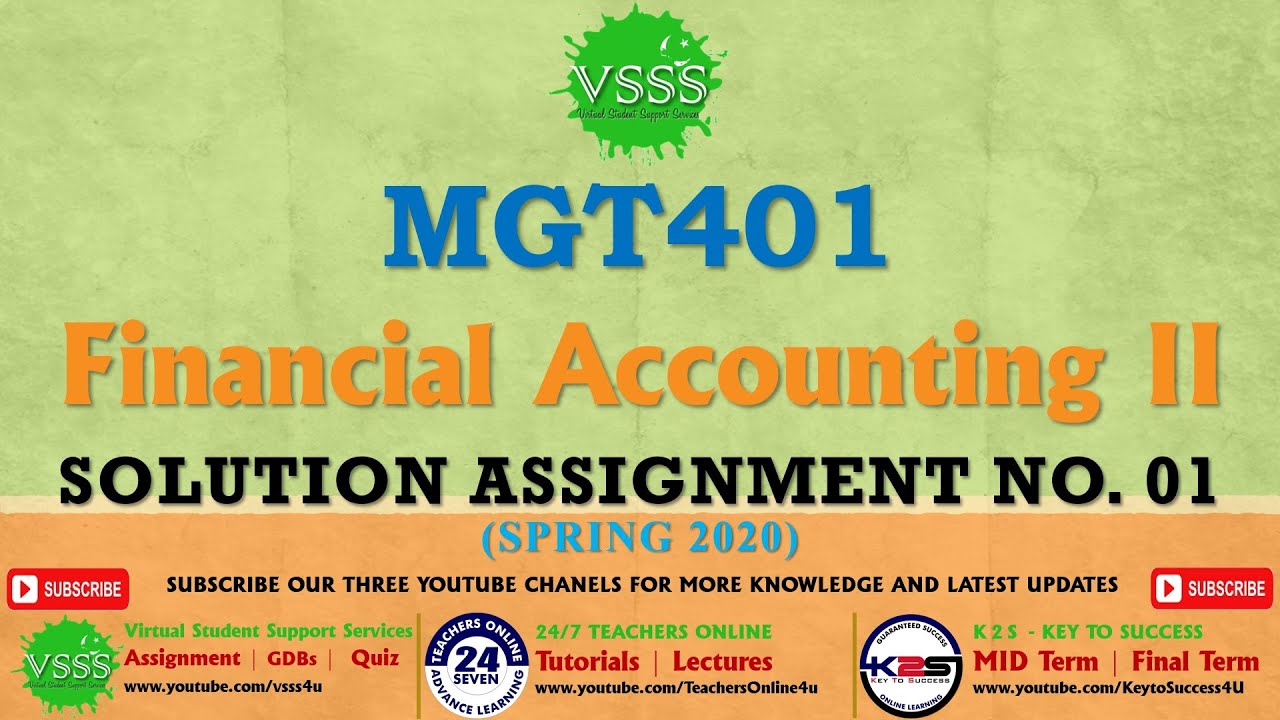 mgt401 financial accounting ii assignment #01