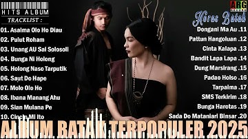 Lagu Batak Terbaru 2025 - Viral Hits Saat Ini Album Batak Terbaik Enak Didengar Paling Dicari 2025