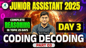 Junior Assistant 2025 Reasoning – Coding Decoding Day 3 | 25 Days Complete Course by M.D. Sharma Sir