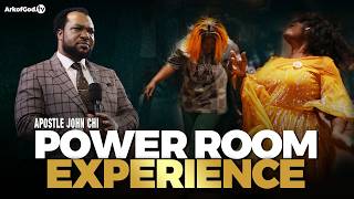 POWER ROOM EXPERIENCE with Apostle John Chi