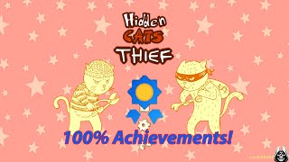 🐱 100 Hidden Cats Thief – Full Completion & Rare Object Guide! 🔍👋