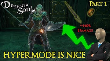 Using HYPERMODE On BOSSES Is FUN (NG+), Part 1 - Demon