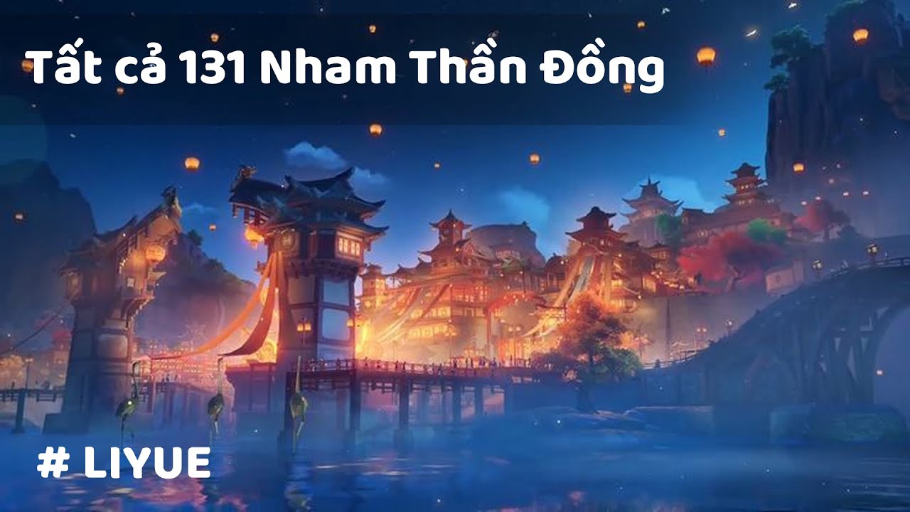 Tất cả 131 Nham Thần Đồng Liyue