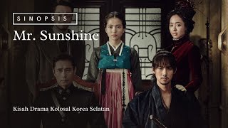 Sinopsis Film Mr. Sunshine - Kisah Drama Kolosal Korea Selatan