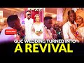 GUC wedding tuned into a revival and a concert | SHOCKING | Never seen before