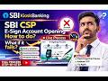 SBI CSP E SIGN Account Opening & Error Troubleshooting Guide