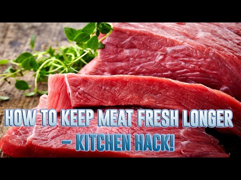 Video: How To Keep Meat Fresh