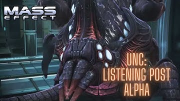 Mass Effect 1 Legendary Edition - UNC: Listening Post Alpha