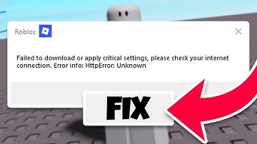 How To Fix Roblox Error: Failed To Download or Apply Critical Settings