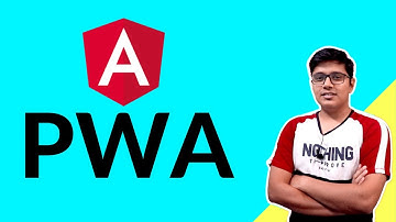 Angular Service Worker | Progressive Web Apps Development