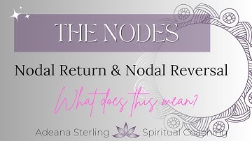 THE NODES--Nodal Returns/Nodal Reversals--EXPLAINED
