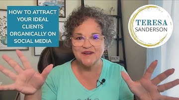 HOW TO ATTRACT YOUR IDEAL CLIENTS ORGANICALLY ON SOCIAL MEDIA