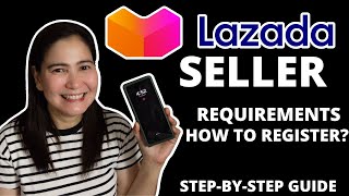 PAANO MAGING LAZADA SELLER? Requirements and Registration (Step by Step Tutorial)