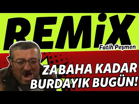 Zabaha Kadar Burdayık Bugün - Remix (Fatih Peşmen feat. Ahmet Yaşin)