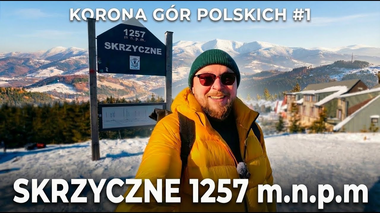 Korona Gór Polskich #1 - SKRZYCZNE 1257 m n.p.m. - Start Wyzwania!