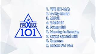 Produce X 101 Playlist