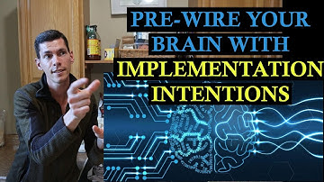 Pre-Wire Your Brain For Behavior Change SUCCESS! | Implementation Intentions