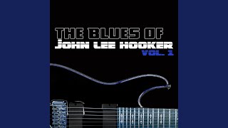 Watch John Lee Hooker Lost A Good Girl video