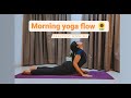 Morning Yoga Flow | Yoga With Himangee.