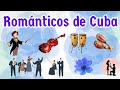 MUSICA RELAX Boleros CON LA ORQUESTA ROMANTICOS DE CUBA, nuestros Recuerdos