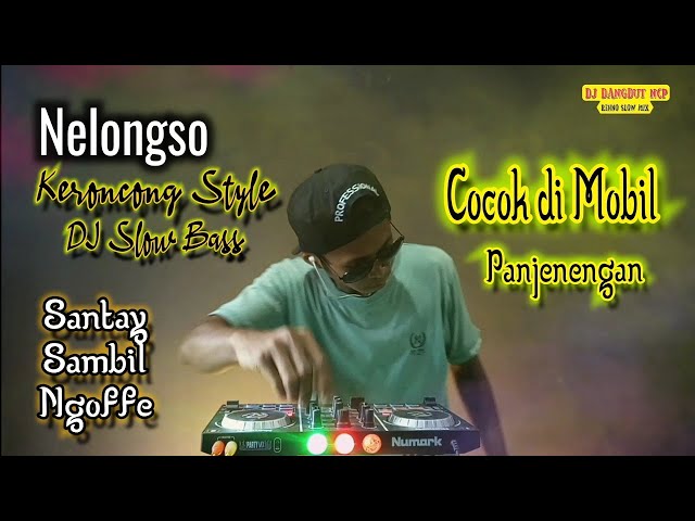 DJ Nelongso_Sonny Josz_Slow Bass Gler Cocok di Mobil Panjenengan class=