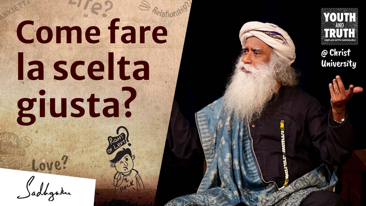 Hai paura di non fare la scelta giusta? Prova questo | Sadhguru Italiano
