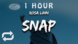 [1 HOUR 🕐 ] Rosa Linn - SNAP (Lyrics) snapping 1 2 where are you