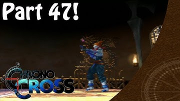 Chrono Cross Part 47 So Much Fighting!