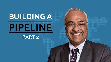 BUILDING A PIPELINE | PART 2 | Manoj Chugh