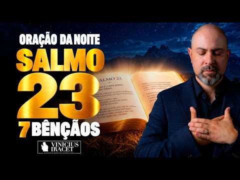 NIGHT PRAYER PSALM 23 FOR 7 BLESSINGS - GOD'S POWER TO STRENGTHEN YOU AND GIVE YOU VICTORY