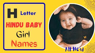 H Letter Baby Girl Names | Top 50 Latest Hindu Baby Girl Names by Alphabet 'H' | Saru's Empire