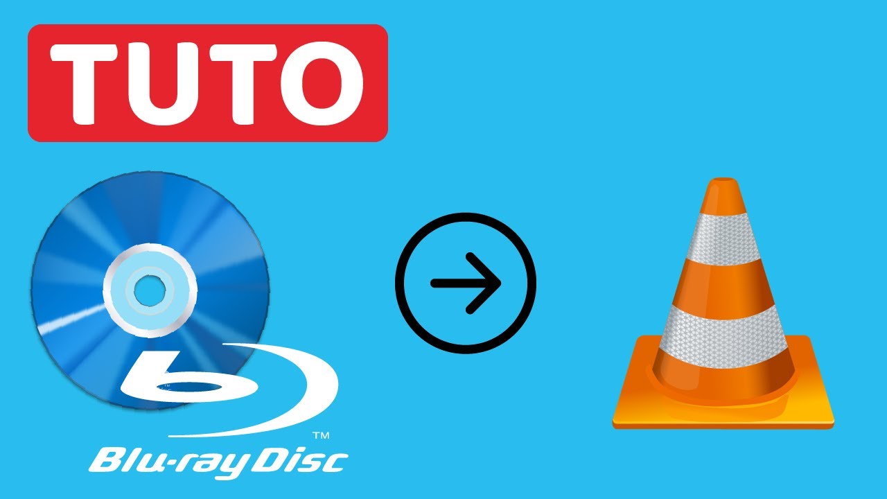 Update TUTO - Lire un DVD Blu-ray (blu ray) avec VLC