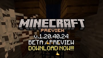 Minecraft Bedrock 1.20.40.24