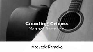 Nessa Barrett - Counting Crimes (Acoustic Karaoke)