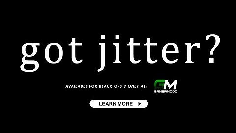 Black ops 3 jitter mod