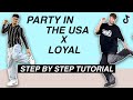 Party In The USA x Loyal by 917 josh *STEP BY STEP TUTORIAL* (Beginner Friendly)