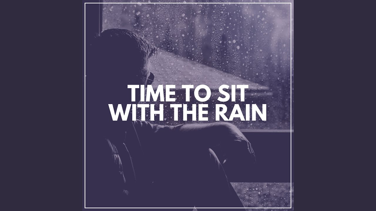 Watch The Rain Is Relaxing on YouTube