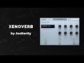 Audiority XenoVerb - 3 Min Walkthrough Video (22% off for a limited time)