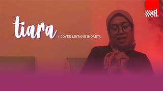 Tiara - Lintang Indarta