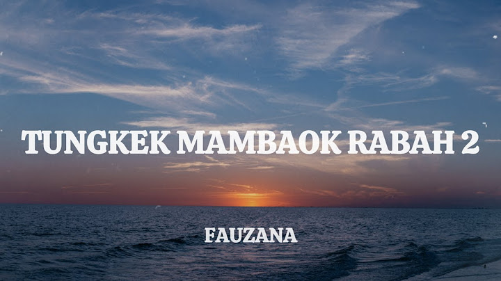 Fauzana - Tungkek Mambaok Rabah 2 | Lirik Lagu Terjemahan (Indo Lirik Musik Hits)