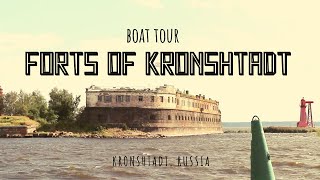 Forts of Kronshtadt | BOAT TOUR | Форты Кронштадта