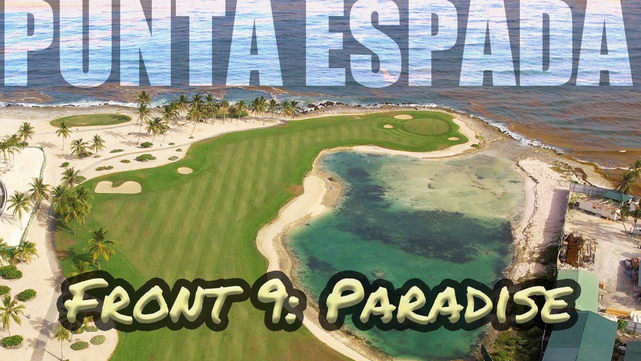 The best course in the DR might just be Punta Espada (Front 9)
