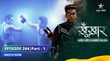 SuperCops Vs Super Villains || Vigyan Ki Shakti Ka Galat Istemaal | Episode -204 Part-1 #starbharat